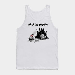 Keep On Tuggin' Tank Top